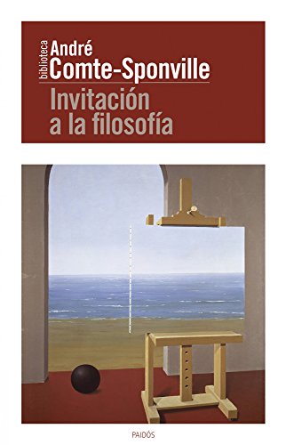 Invitación a la filosofía (Biblioteca André Comte-Sponville) von Ediciones Paidós