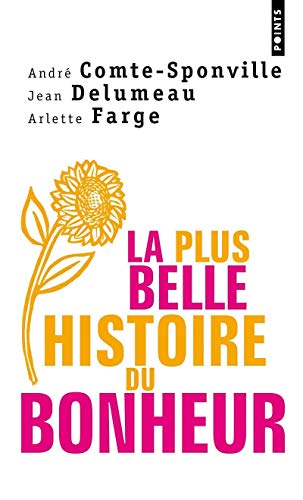 La plus belle histoire du bonheur La plus belle histoire du bonheur
