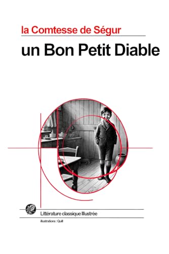 Un Bon Petit Diable: Grand format SOUPLE illustré - É avec illustrations exclusives et texte intégral von Independently published