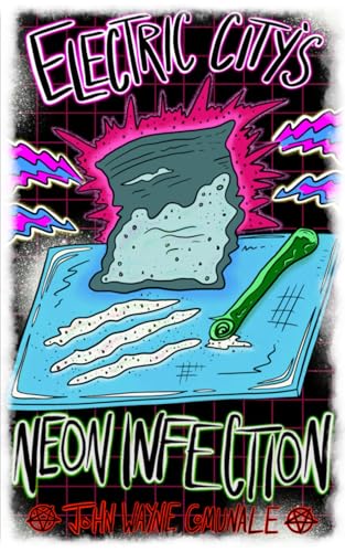 Electric City's Neon Infection