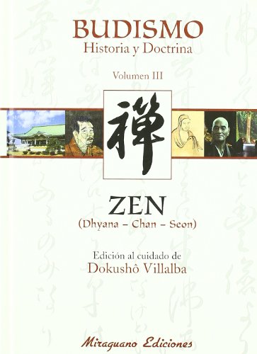 Budismo : historia y doctrina III, zen von Miraguano Ediciones