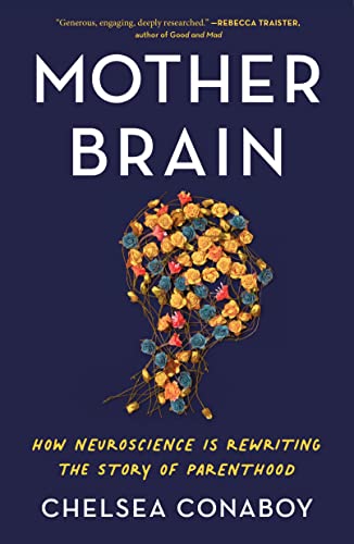 Mother Brain: How Neuroscience Is Rewriting the Story of Parenthood von Holt Paperbacks