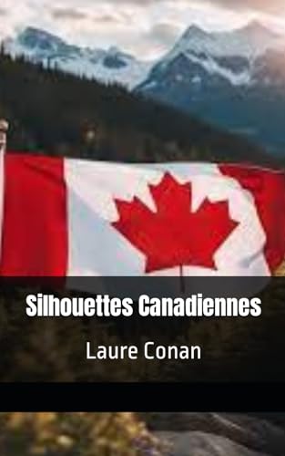 Silhouettes Canadiennes: Laure Conan von Independently published