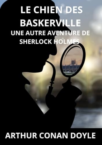 Le chien des Baskerville: Une autre aventure de Sherlock Holmes von David De Angelis