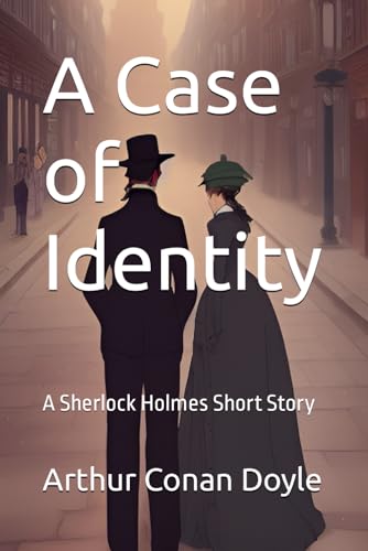 A Case of Identity: A Sherlock Holmes Short Story A Case of Identity: A Sherlock Holmes Short Story von Independently published