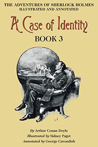 A Case of Identity: Book 3 of The Adventures of Sherlock Holmes [annotated and illustrated] von Solis Press