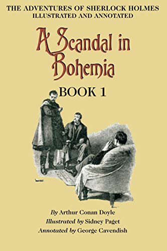 A Scandal in Bohemia: Book 1 of The Adventures of Sherlock Holmes [annotated and illustrated] von Solis Press