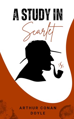 A Study In Scarlet A Study In Scarlet von Independently published