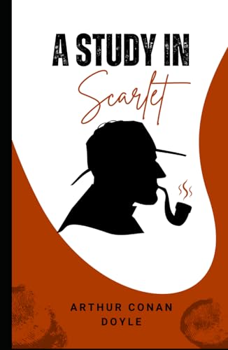 A Study In Scarlet A Study In Scarlet von Independently published