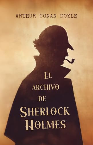 El archivo de Sherlock Holmes El archivo de Sherlock Holmes