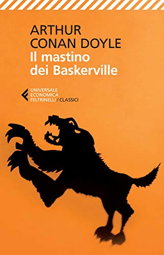Il mastino dei Baskerville (Universale economica. I classici, Band 184) Il mastino dei Baskerville (Universale economica. I classici, Band 184) von Feltrinelli