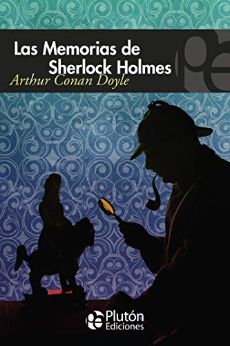 Las Memorias de Sherlock Holmes (Colección Misterio) von PlutÃ³n Ediciones