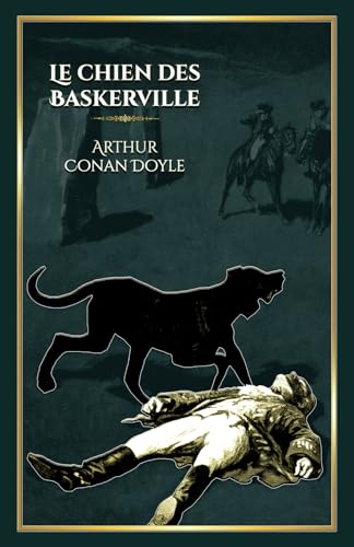 Le chien des Baskerville: - Edition illustrée par 15 dessins Le chien des Baskerville: - Edition illustrée par 15 dessins