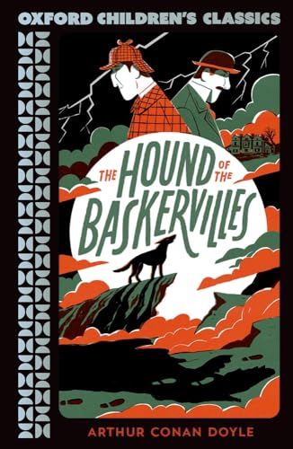 Oxford Children's Classics: The Hound of the Baskervilles Oxford Children's Classics: The Hound of the Baskervilles