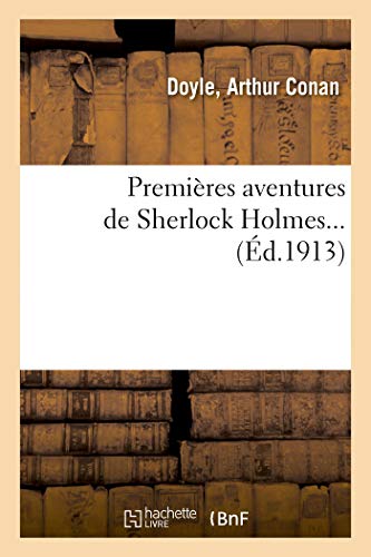 Premières aventures de Sherlock Holmes Premières aventures de Sherlock Holmes