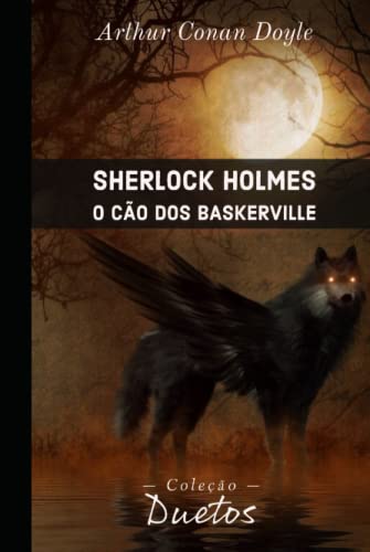 Sherlock Holmes - O Cão dos Baskerville (Coleção Dutos)