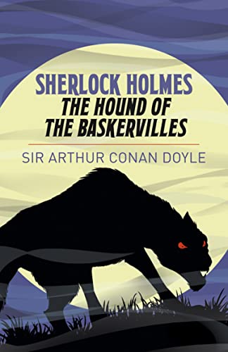 Sherlock Holmes: The Hound of the Baskervilles (Arcturus Essential Sherlock Holmes)