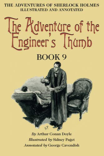 The Adventure of the Engineer’s Thumb: Book 9 of The Adventures of Sherlock Holmes [annotated and illustrated] von Solis Press