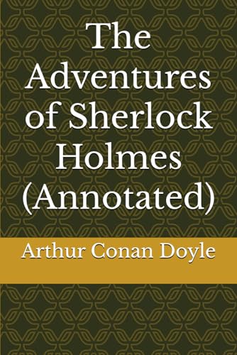 The Adventures of Sherlock Holmes (Annotated) von Independently published