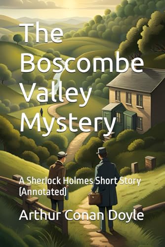 The Boscombe Valley Mystery: A Sherlock Holmes Short Story (Annotated) von Independently published