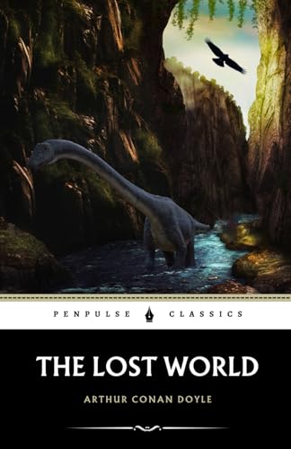 The Lost World: The 1912 Adventure Classic The Lost World: The 1912 Adventure Classic von Independently published