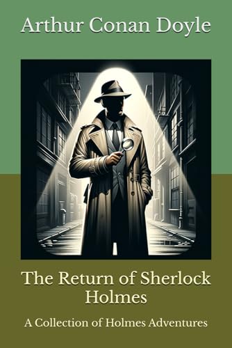 The Return of Sherlock Holmes: A Collection of Holmes Adventures The Return of Sherlock Holmes: A Collection of Holmes Adventures von Independently published