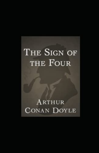 The Sign of the Four: Annotated The Sign of the Four: Annotated