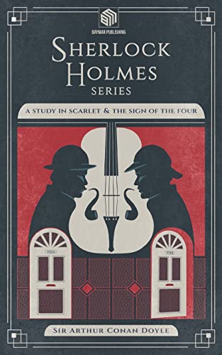 A Study in Scarlet and The Sign of the Four (Annotated): Sherlock Holmes Series von BayMar Publishing