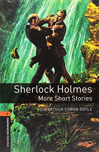 Oxford Bookworms Library: Level 2:: Sherlock Holmes: More Short Stories audio pack: Graded readers for secondary and adult learners Oxford Bookworms Library: Level 2:: Sherlock Holmes: More Short Stories audio pack: Graded readers for secondary and adult learners von Oxford University Press