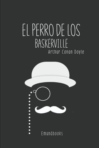 El perro de los Baskerville El perro de los Baskerville von Independently published