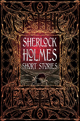 Sherlock Holmes Short Stories: Anthology of Classic Tales (Gothic Fantasy) von Flame Tree Collections