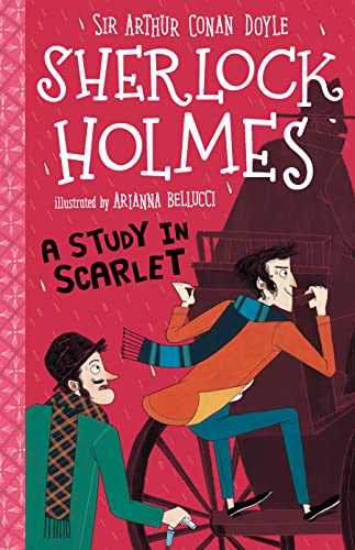 Sherlock Holmes: A Study in Scarlet (Easy Classics) - Detective Book Series Abridged for Ages 7 -11 (The Sherlock Holmes Children's Collection: Shadows, Secrets and Stolen Treasure (Easy Classics))