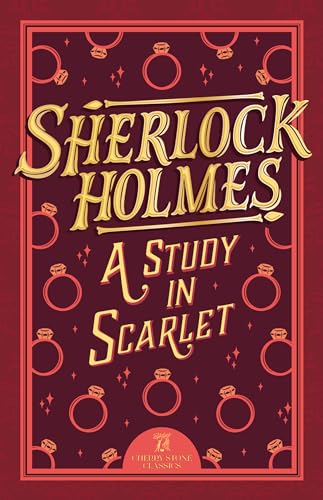 Sherlock Holmes: A Study in Scarlet (The Complete Sherlock Holmes Collection (Cherry Stone), Band 1)