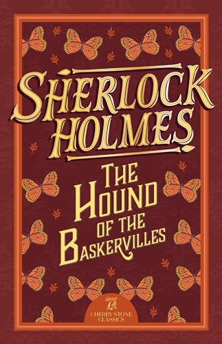 Sherlock Holmes: The Hound of the Baskervilles (The Complete Sherlock Holmes Collection (Cherry Stone), Band 4)
