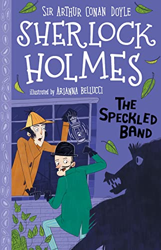 Sherlock Holmes: The Speckled Band (Easy Classics): 5 (The Sherlock Holmes Children's Collection: Shadows, Secrets and Stolen Treasure (Easy Classics))