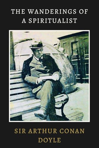 The Wanderings of a Spiritualist: A Personal Memoir of Travel and Spiritual Awakening The Wanderings of a Spiritualist: A Personal Memoir of Travel and Spiritual Awakening von Independently published