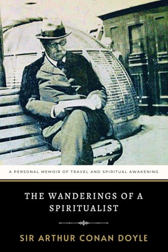 The Wanderings of a Spiritualist: A Personal Memoir of Travel and Spiritual Awakening The Wanderings of a Spiritualist: A Personal Memoir of Travel and Spiritual Awakening von Independently published
