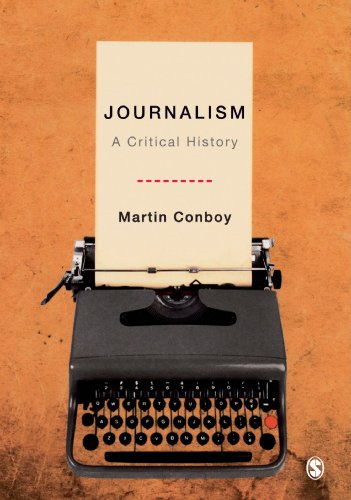 Journalism: A Critical History von SAGE Publications Ltd