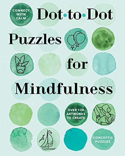 Dot-to-dot Puzzles for Mindfulness (Connect With Calm) von Puzzlewright