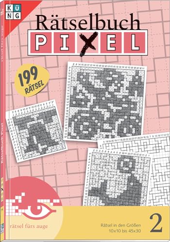 Pixel Rätselbuch Nr. 2: Rätsel fürs Auge (Cross-a-Pix: Logik-Rätsel) (Pixel Rätselbuch. Logik-Rätsel)