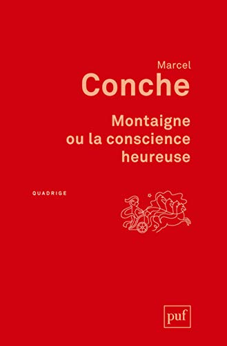 Montaigne ou la conscience heureuse von PUF