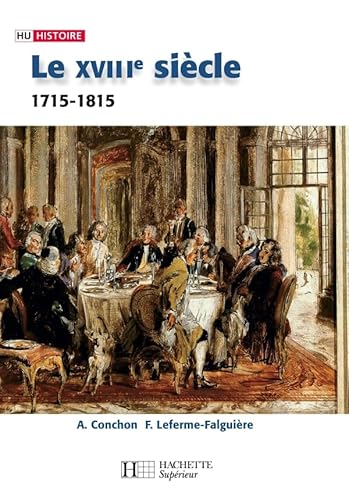 Le XVIIIe siècle - 1740-1820: 1740-1820