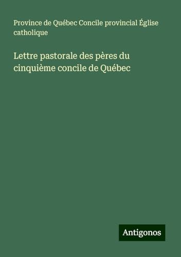 Lettre pastorale des pères du cinquième concile de Québec