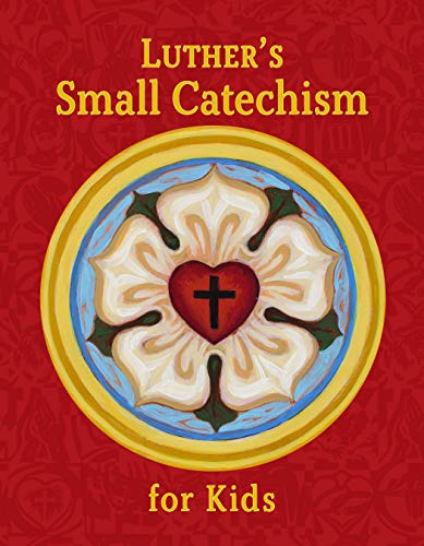 Luther's Small Catechism for Kids