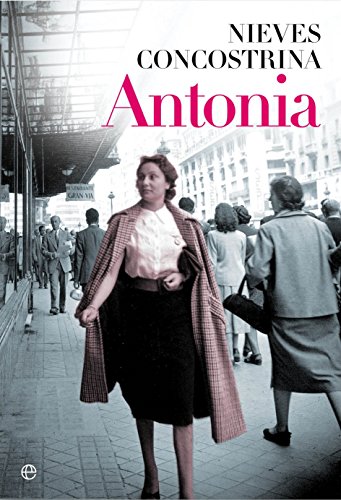 Antonia (Ficción) von LA ESFERA DE LOS LIBROS, S.L.