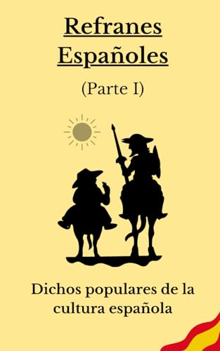 Refranero Español: Dichos proverbios y citas populares de la cultura española von Independently published