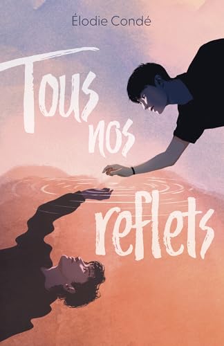 Tous nos reflets von HACHETTE ROMANS