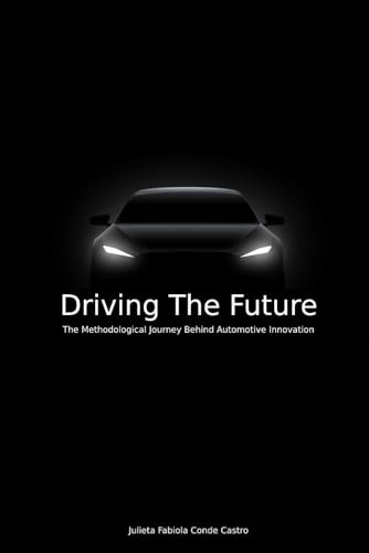 Driving The Future: The Methodological Journey Behind Automotive Innovation von Staten House