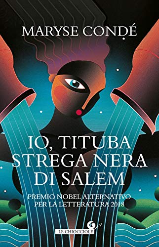 Io, Tituba strega nera di Salem (Le chiocciole)
