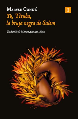 Yo, Tituba, la bruja negra de Salem (Impedimenta, Band 238) von IMPEDIMENTA EDITORIAL S.L